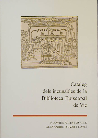 Catàleg d'incunables de la Biblioteca Episcopal de Vic  (Ed - 2000)