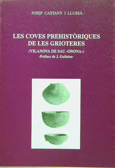 Les coves prehistòriques de les Grioteres (ED - 1995)